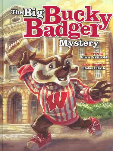 Read The Big Bucky Badger Mystery, written by Chris Newbold