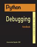 Read Python Debugging Handbook (Debugging 101), written by R L Zimmerman