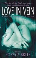 Read Love in Vein, written by Poppy Z. Brite
