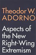 Read Aspects of the New Right-Wing Extremism, written by Theodor W. Adorno