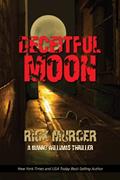 Read Deceitful Moon (The Second Manny Williams Thriller) (Manny Williams Series Book 2), written by Rick Murcer