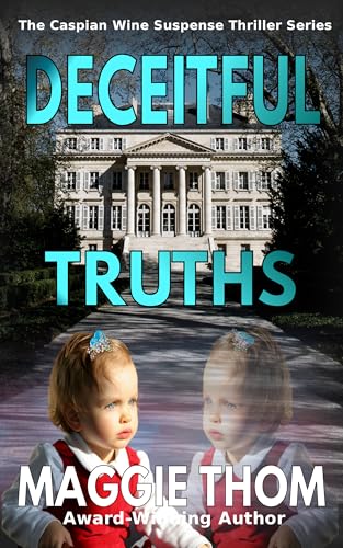 Read Deceitful Truths (The Caspian Wine Suspense/Thriller/Mystery Series Book 2), written by Maggie Thom Read Deceitful Truths (The Caspian Wine Suspense/Thriller/Mystery Series Book 2), written by Maggie Thom