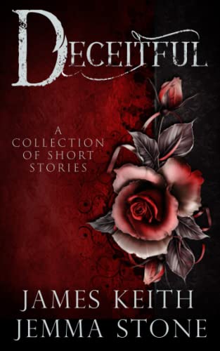 Read Deceitful, written by James Keith; Jemma Stone Read Deceitful, written by James Keith; Jemma Stone