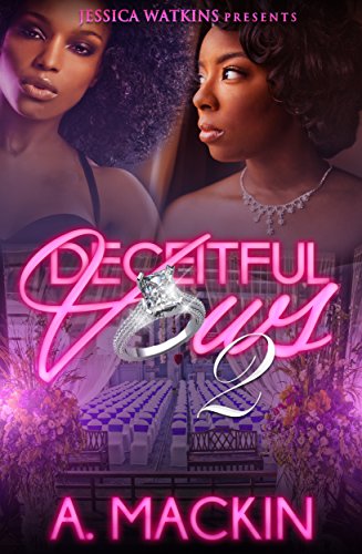 Read Deceitful Vows 2, written by A. Mackin