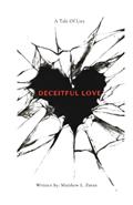 Read "Deceitful Love: A Tale of Lies", written by Matthew Zotto
