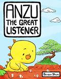 Read Anzu the Great Listener (Anzu the Great Kaiju, 2), written by Benson Shum