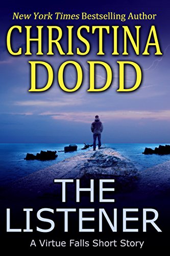 Read The Listener: A Virtue Falls Short Story, written by Christina Dodd Read The Listener: A Virtue Falls Short Story, written by Christina Dodd