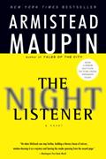 Read The Night Listener: A Literary Mystery of Heartbreak, Healing, and the Power of Narrative in a Digital Age -- An Engaging Read for Pride Month, written by Armistead Maupin