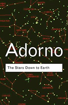 The Stars Down to Earth (Routledge Classics), written by Theodor Adorno