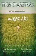 Read Miracles: The Listener/The Gifted, written by Terri Blackstock