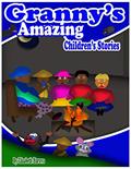 Read Granny's Amazing Childern Stories, written by Elizabeth Huruva