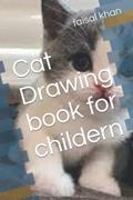 Read Cat Drawing book for childern, written by faisal khan; faisal khan