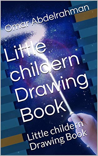 Read Little childern Drawing Book: Little childern Drawing Book, written by Omar Abdelrahman