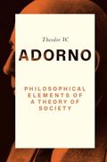 Read Philosophical Elements of a Theory of Society, written by Theodor W. Adorno
