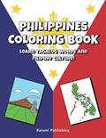 Read Philippines Coloring Book: Learn Tagalog Words And Filipino Culture. For Kids, written by Bayani Publishing