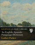 Read An English-Spanish-Pampango Dictionary, written by Luther Parker