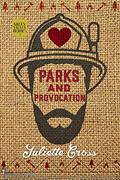 Read Parks and Provocation: An Enemies to Lovers Small Town Romance (Green Valley Heroes Book 2), written by Smartypants Romance; Juliette Cross