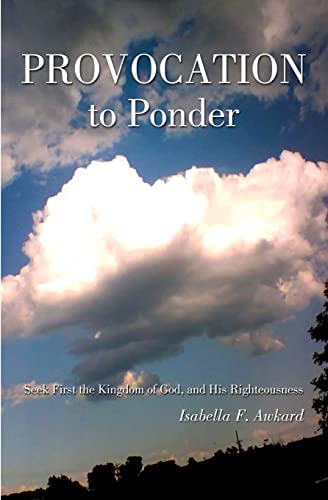Read Provocation to Ponder, written by Isabella F Awkard Read Provocation to Ponder, written by Isabella F Awkard