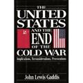 Read The United States and the End of the Cold War: Implications, Reconsiderations, Provocations, written by John Lewis Gaddis