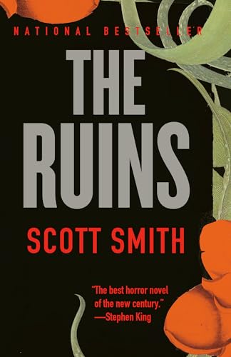 Read The Ruins, written by Scott Smith Read The Ruins, written by Scott Smith