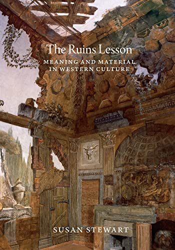 Read The Ruins Lesson: Meaning and Material in Western Culture, written by Susan Stewart Read The Ruins Lesson: Meaning and Material in Western Culture, written by Susan Stewart