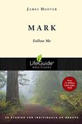 Read Mark: Follow Me (LifeGuide Bible Studies), written by James Hoover