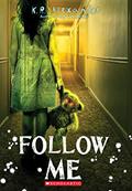Read Follow Me, written by K. R. Alexander