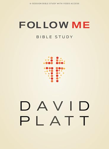 Read Follow Me - Bible Study Book with Video Access: 6-Session Bible Study with Video Access, written by David Platt