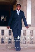 Read He Leadeth Me: A Story of How Good Overcame Evil, written by William Beckford