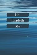 Read He Leadeth Me: EZ Faith Blue waters, 200 pg Notebook Blank Lined Journal. Perfect for writing dreams, bible study notes., written by EZ Faith Read He Leadeth Me: EZ Faith Blue waters, 200 pg Notebook Blank Lined Journal. Perfect for writing dreams, bible study notes., written by EZ Faith