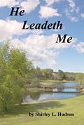 Read He Leadeth Me (Shirley's Soliloquies Book 5), written by Shirley Hudson