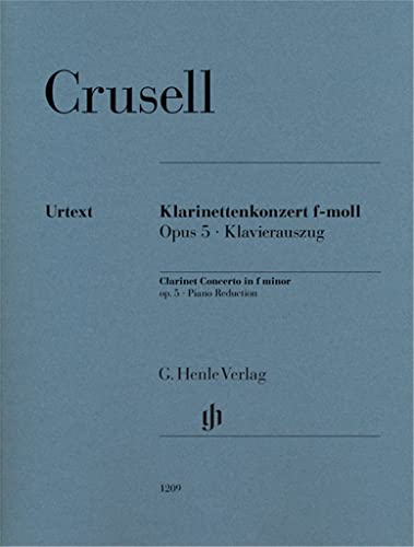 Read CONCERTO POUR CLARINETTE EN FA MINEUR OP. 5 (English, German and French Edition), written by CRUSELL BERNHARD HEN Read CONCERTO POUR CLARINETTE EN FA MINEUR OP. 5 (English, German and French Edition), written by CRUSELL BERNHARD HEN