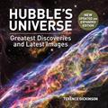 Read Hubble's Universe: Greatest Discoveries and Latest Images, written by Terence Dickinson
