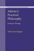 Read Adorno's Practical Philosophy (Modern European Philosophy), written by Fabian Freyenhagen