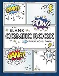 Read Blank Comic Book (Draw Your Own Comics): A Large Notebook and Sketchbook for Kids and Adults to Draw Comics and Journal, written by Lux Reads