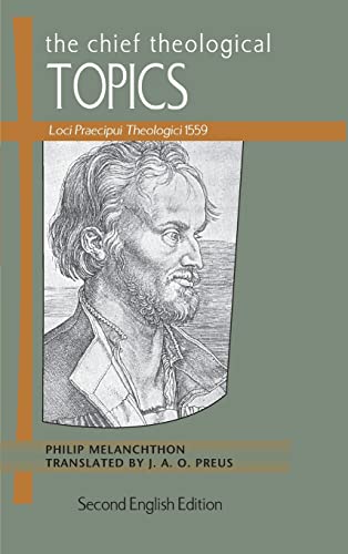 Read The Chief Theological Topics: Loci Praecipui Theologici 1559, written by Concordia Publishing House Read The Chief Theological Topics: Loci Praecipui Theologici 1559, written by Concordia Publishing House