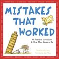 Read Mistakes That Worked: 40 Familiar Inventions & How They Came to Be, written by Charlotte Foltz Jones