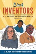 Read Black Inventors: 15 Inventions that Changed the World (Biographies for Kids), written by Kathy Trusty