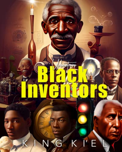 Read Black Inventors, written by King Ki'el Read Black Inventors, written by King Ki'el