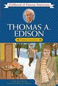 Read Thomas Edison: Young Inventor (Childhood of Famous Americans), written by Sue Guthridge
