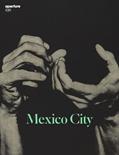 Read Mexico City: Aperture 236 (Aperture Magazine), written by Aperture