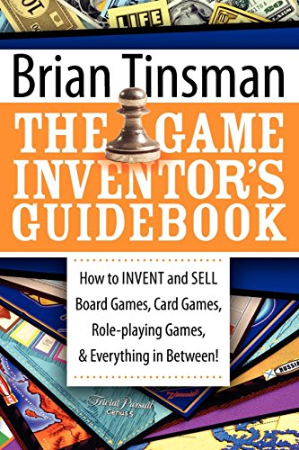 Read The Game Inventor's Guidebook: How to Invent and Sell Board Games, Card Games, Role-Playing Games, & Everything in Between!, written by Brian Tinsman Read The Game Inventor's Guidebook: How to Invent and Sell Board Games, Card Games, Role-Playing Games, & Everything in Between!, written by Brian Tinsman