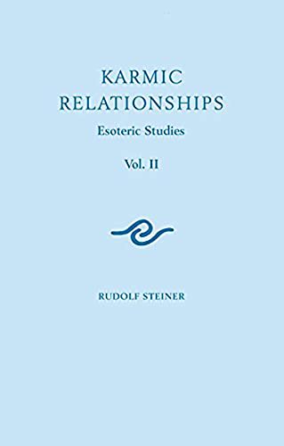 Read Karmic Relationships 2: Esoteric Studies (CW 236) (Volume 2), written by Rudolf Steiner Read Karmic Relationships 2: Esoteric Studies (CW 236) (Volume 2), written by Rudolf Steiner