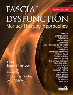 Fascial Dysfunction: Manual Therapy Approaches, written by Leon Chaitow
