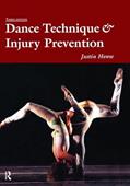 Read Dance Technique and Injury Prevention, written by Justin Howse; Shirley Hancock