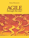 Read AGILE through the day!, written by Sonja Hagmann