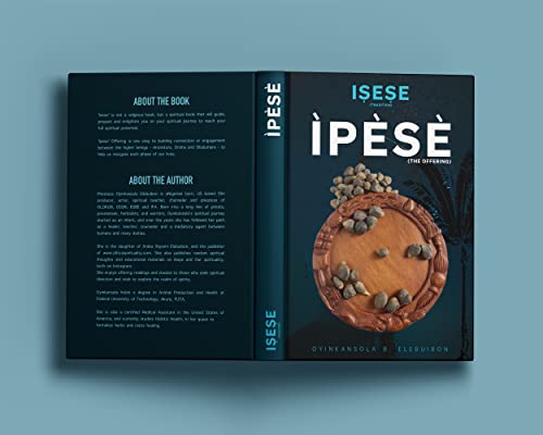 Read Isese IPESE: Offering, written by Oyinkansola Elebuibon