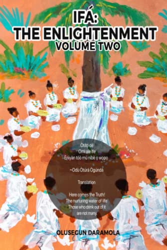 Read IFA: THE ENLIGHTENMENT (VOLUME TWO): LOOK WITHIN, written by OLUSEGUN DARAMOLA