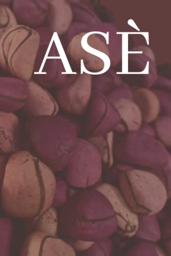 Read Asè: Journal For Your Journey, written by Adunke Apeke Read Asè: Journal For Your Journey, written by Adunke Apeke