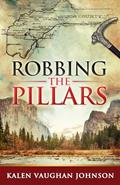 Read Robbing The Pillars (The Empire Barons), written by Kalen Vaughan Johnson